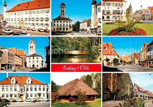 AK / Ansichtskarte Erding Rathaus Schrannenplatz Strassenpartien Stadtpark Platz Landratsamt Herderhaeusl Lange Zeile Erding