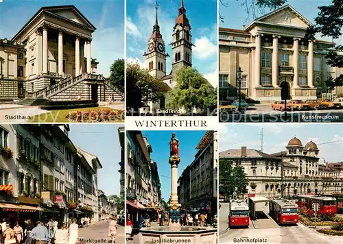 AK / Ansichtskarte Winterthur__ZH Stadthaus Stadtkirche Kunstmuseum Marktgasse Justitiabrunnen Bahnhofplatz 