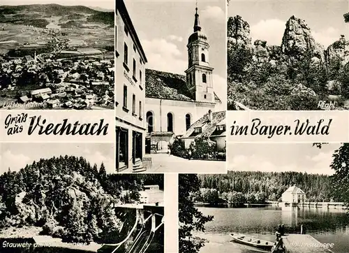 AK / Ansichtskarte Viechtach_Bayerischer_Wald Luftaufnahme Kirche Stauwehr Hoellensteinsee Pfahl Felsen Natur Viechtach_Bayerischer
