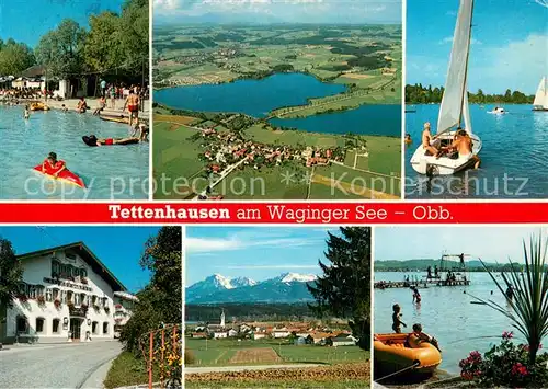 AK / Ansichtskarte Tettenhausen Waginger See Fliegeraufnahme Badestrand Segeln Schlauchboot Hotel Gasthof Tettenhausen