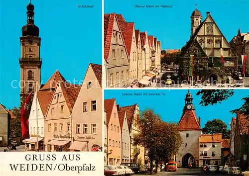 AK / Ansichtskarte Weiden_Oberpfalz St. Michael Kirche Markt Rathaus Unteres Tor Weiden Oberpfalz