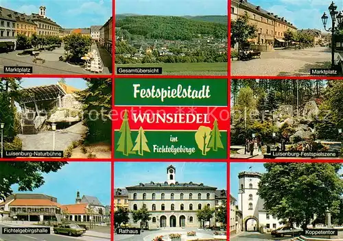 AK / Ansichtskarte Wunsiedel Marktplatz Luisenburg Naturbuehne Festspiele Fichtelgebirgshalle Rathaus Koppetentor Wunsiedel