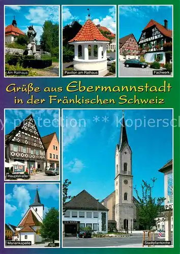 AK / Ansichtskarte Ebermannstadt Am Rathaus Pavillon Fachwerk Hauptstrasse Marienkapelle Stadtpfarrkirche Ebermannstadt