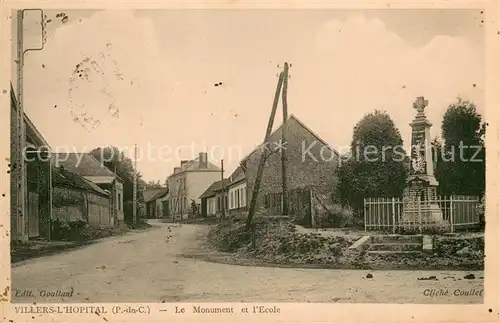 AK / Ansichtskarte Villers l_Hopital Le Monument et l Ecole Villers l_Hopital