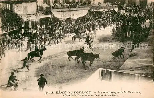 AK / Ansichtskarte St_Remy_aux_Baux_Provence Moeurs et usages de la Provence Larrivee des taureaux le jour de la Fete 