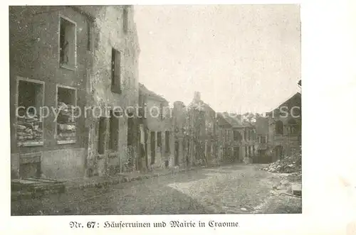 AK / Ansichtskarte Craonne_02_Aisne Haeuserruinen und Mairie 