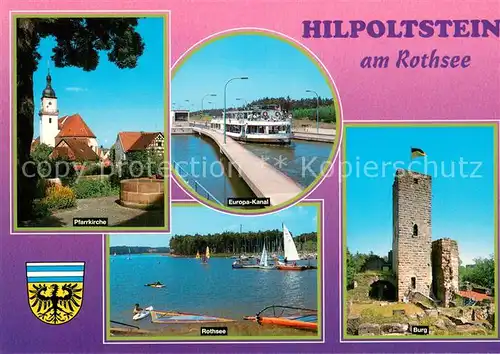 AK / Ansichtskarte Hilpoltstein_Mittelfranken Pfarrkirche Europa Kanal Fahrgastschiff Rothsee Burg Hilpoltstein