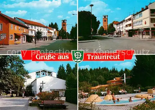 AK / Ansichtskarte Traunreut Motive Innenstadt Turm Kirche Freizeitpark Schwimmbad Traunreut