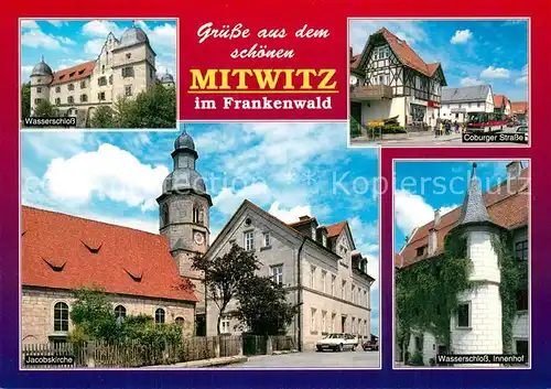 AK / Ansichtskarte Mitwitz Wasserschloss Innenhof Coburger Strasse Jacobskirche Mitwitz
