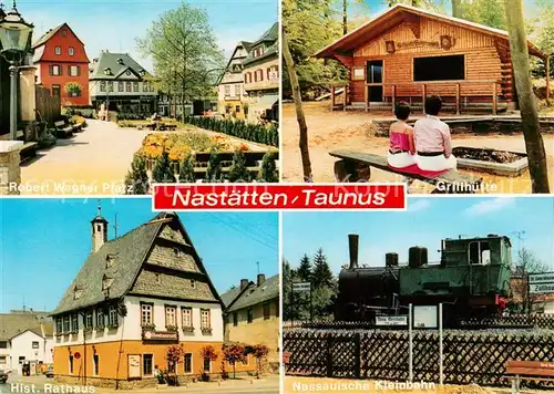 AK / Ansichtskarte Nastaetten_Taunus Robert Wagner Platz Rathaus Grillhuette Kleinbahn Nastaetten_Taunus