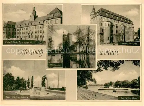 AK / Ansichtskarte Offenbach_Main Robert Koch Gymnasium Carl Ulrich Bruecke Schloss Isenburg Partie am Main Offenbach Main