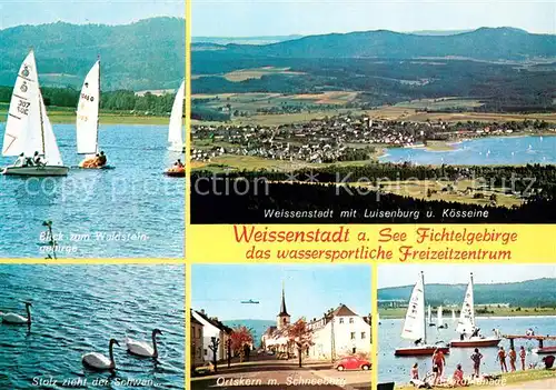 AK / Ansichtskarte Weissenstadt Segelpartie Panorama mit Luisenburg und Koesseine Schwaene Ortskern mit Schneeberg Promenae Weissenstadt
