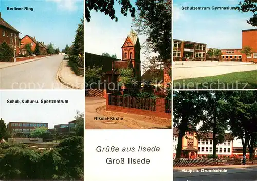 AK / Ansichtskarte Ilsede Berliner Ring Nikolai Kirche Schulzentrum Gymnasium Schul Kultur und Sportzentrum Haupt und Grundschule Ilsede