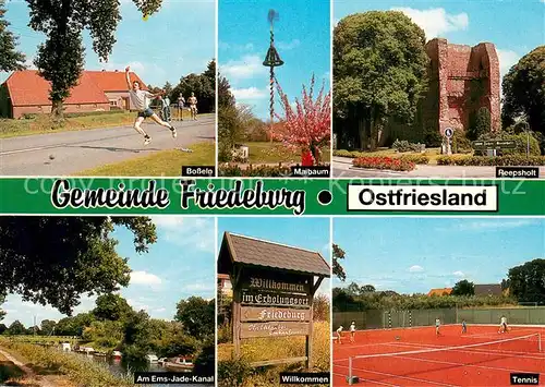 AK / Ansichtskarte Friedeburg_Ostfriesland Bosseln Maibaum Reepsholt Ems Jade Kanal Tennisplatz Friedeburg_Ostfriesland