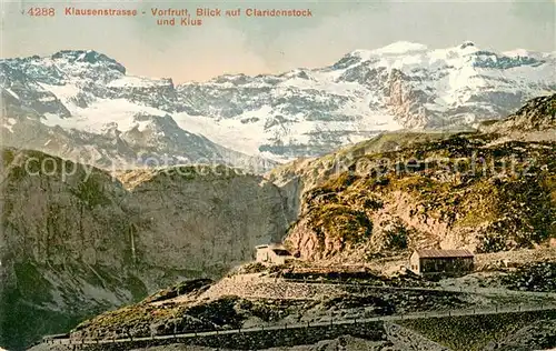 AK / Ansichtskarte Klausenstrasse Vorfrutt mit Blick auf Claridenstock und Klus Klausenstrasse