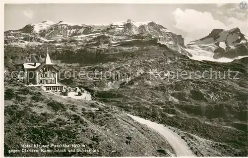 AK / Ansichtskarte Klausenpass Hotel Klausen Passhoehe mit Clariden Kammlistock und Scheerhorn Klausenpass