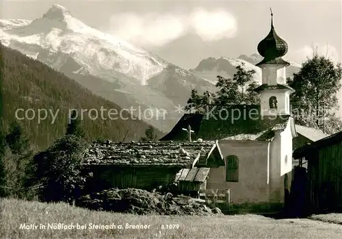 AK / Ansichtskarte Noesslach_Noesslach_Steinach_Brenner Kapelle Berge 