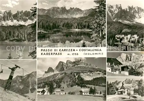AK / Ansichtskarte Karerpass_Passo_Carezza_IT Teilansichten Kapelle Domlomiten Umgebung See 