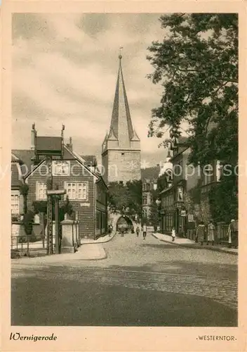 AK / Ansichtskarte Wernigerode_Harz Westerntor Wernigerode Harz