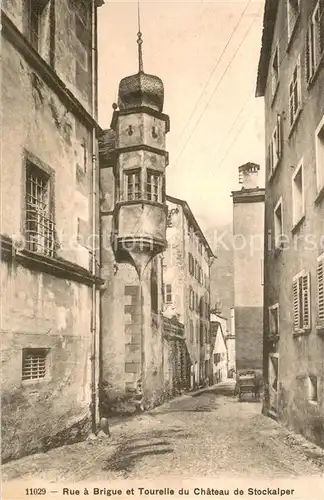 AK / Ansichtskarte Brigue_Brig_VS Rue a Brigue et Tourelle du Chateau de Stockalper 