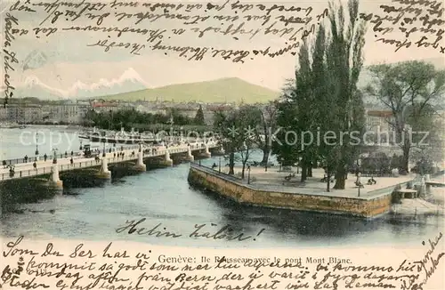 AK / Ansichtskarte Geneve_GE Ile Rousseau avec le pont Mont Blanc Geneve_GE