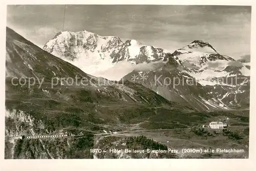 AK / Ansichtskarte Simplonpass Hotel Bellevue et le Fletschhorn Berghotel Walliser Alpen Simplonpass