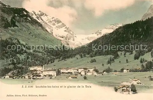 AK / Ansichtskarte Loeche les Bains_VS et le glacier de la Dala 