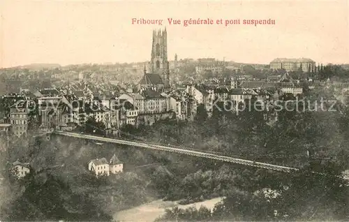 AK / Ansichtskarte Fribourg_FR Vue generale et pont suspendu Fribourg FR