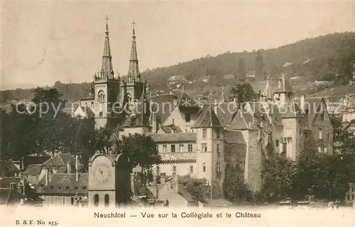 AK / Ansichtskarte Neuchatel_NE Vue sur la Collegiale et le Chateau Neuchatel NE