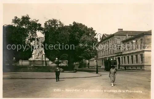 AK / Ansichtskarte Neuchatel_NE Le Monument et college de la Promenade Neuchatel NE