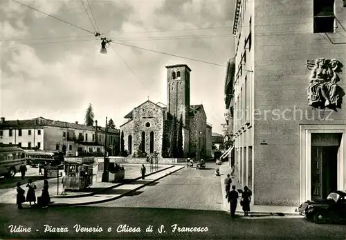 AK / Ansichtskarte Udine Piazza Venerio e Chiesa di San Francesco Udine