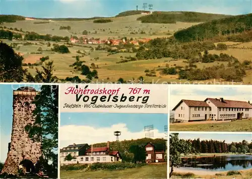 AK / Ansichtskarte Vogelsberg_Rhoen Panorama Hoherodskopf Taufstein VHC Clubhaeuser Jugendherberge Forellenteich Vogelsberg Rhoen