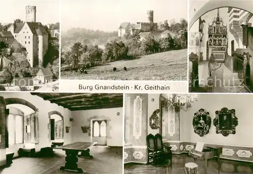 AK / Ansichtskarte Gnandstein Burg Gnandstein Spaetgot Kapelle Marienaltar Palassaal Barocksaal Gnandstein