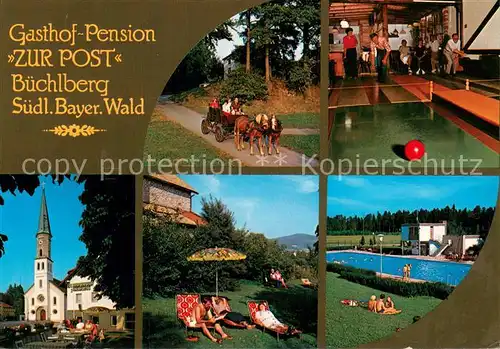 AK / Ansichtskarte Buechlberg Gasthof Pension Zur Post Freibad Liegewiese Pferdekutsche Kegelbahn Kirche Buechlberg