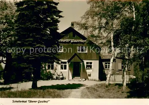 AK / Ansichtskarte Schellerhau Oberer Gasthof Schellerhau