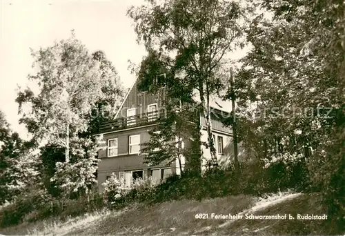 AK / Ansichtskarte Rudolstadt Ferienheim Schwarzenshof Rudolstadt