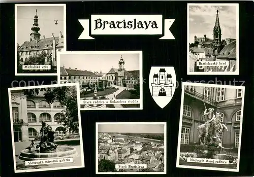 AK / Ansichtskarte Bratislava_Pressburg_Pozsony Michalska veza Slovenska narodna galeria Stara radnica a Rolandova studna Stara Bratislava Bratislavsky hrad Nadvorie stare radnice 