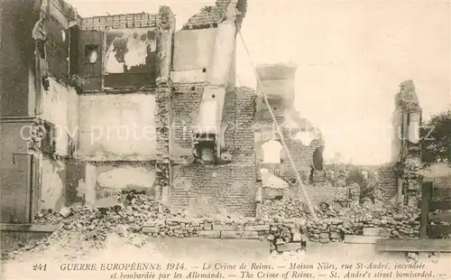 AK / Ansichtskarte Reims_51 Le Crime de Reims Maison Niles rue St Andre incendiee et bombardee par les Allemands 