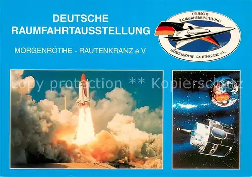 AK / Ansichtskarte Morgenroethe Rautenkranz Deutsche Raumfahrtausstellung Shuttle Start Meteosat Morgenroethe Rautenkranz