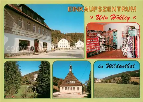 AK / Ansichtskarte Wildenthal_Eibenstock Teilansichten Einkaufszentrum Hoehlig Wildenthal_Eibenstock