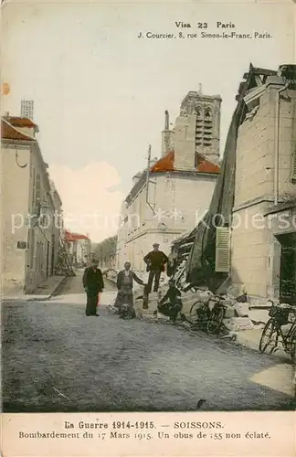 AK / Ansichtskarte Soissons_02_Aisne Bombardementdu 17 Mars 1915 Un obus de 55 non eclate 