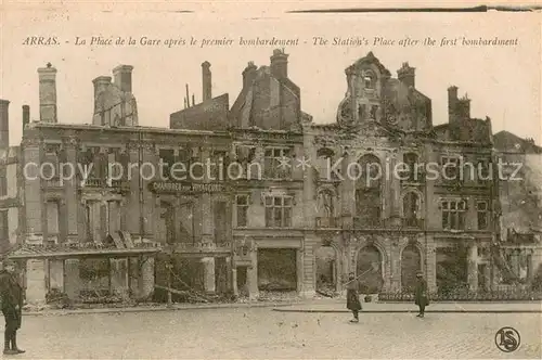 AK / Ansichtskarte Arras_Pas de Calais_62 La Place de la Gare apres le premier bombardement 