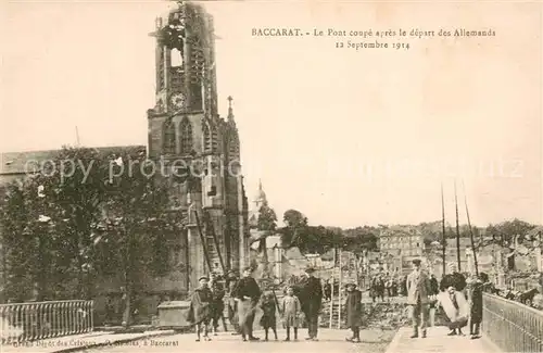 AK / Ansichtskarte Baccarat_54 Le Pont coupe apres le depart des Allemands 12 Sept 1914 