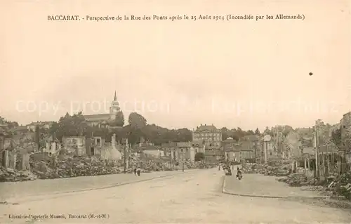 AK / Ansichtskarte Baccarat_54 perspective de la Rue des Ponts apres le Aout 1914 Incendie par les Allemands 