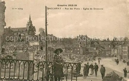 AK / Ansichtskarte Baccarat_54 Rue des Ponts Eglise de Deneuvre Guerre 1914 18 