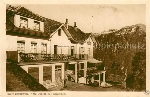 AK / Ansichtskarte Braunwald_GL Hotel Alpina mit Kaerpfstock Braunwald GL