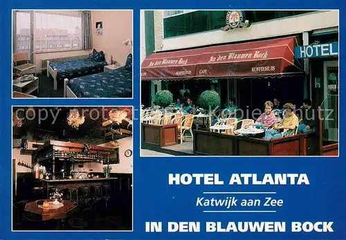 AK / Ansichtskarte Katwijk_aan_Zee Hotel Atlanta Bar Zimmer Cafe en terras In den Blauwen Bock Katwijk_aan_Zee