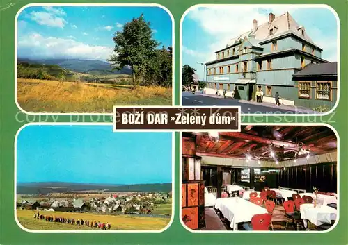 AK / Ansichtskarte Bozi_Dar_Gottesgab_CZ Zeleny dum Hotel Restaurant Landschaftspanorama 