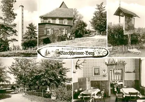AK / Ansichtskarte Riechheimer Berg Berggasthaus Riechhemer Berg Gaststube Aussichtsturm Park Infotafel Riechheimer Berg