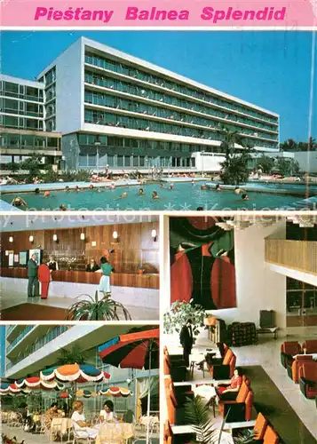 AK / Ansichtskarte Piestany Balnea Splendid Pool Rezeption Terrasse Foyer Piestany